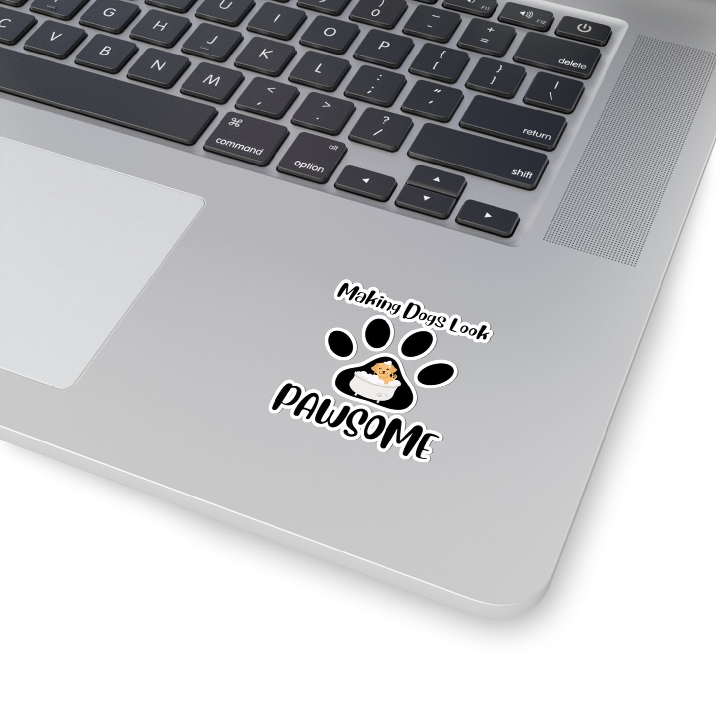 Making Dogs Look Pawsome, Dog Groomer Kiss-Cut Stickers