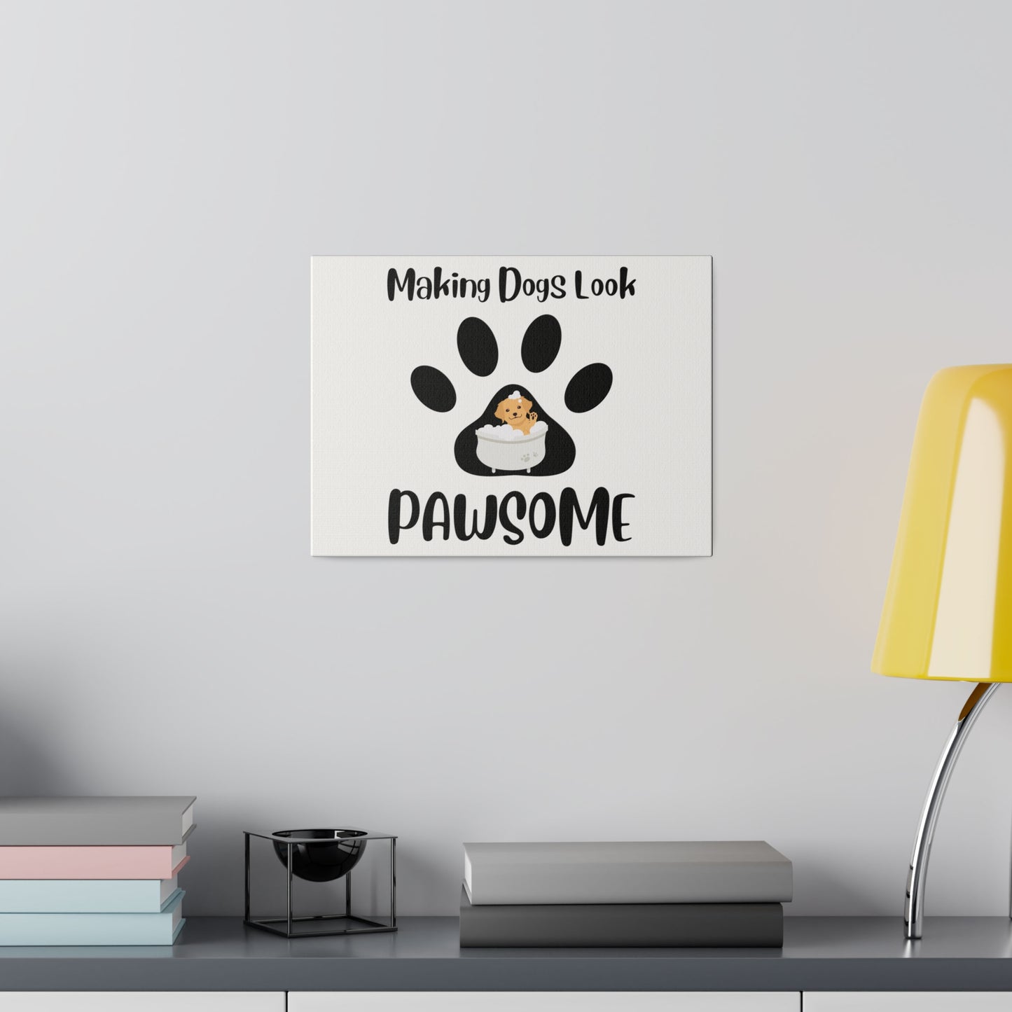 Making Dogs Look Pawsome, Dog Groomer Matte Canvas, Stretched, 0.75"