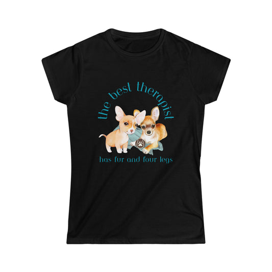 The Best Therapist Has Fur and Four Legs, Chihuahua Apparel Women's Softstyle Tee